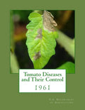 Tomato Diseases and Their Control: 1961 - Paperback