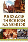 Passage Through Bangkok - Paperback