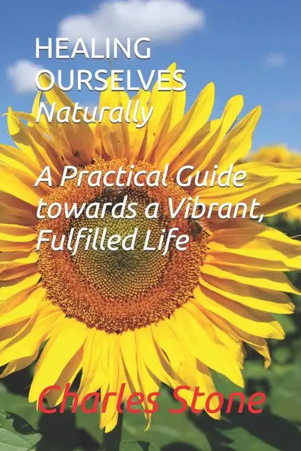Healing Ourselves Naturally - Paperback