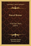 Pascal Bruno: A Sicilian Story (1837) - Paperback