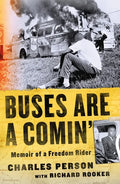 Buses Are a Comin': Memoir of a Freedom Rider - Paperback