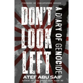 Don't Look Left: A Diary of Genocide - Paperback