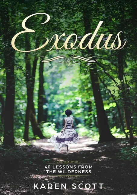 Exodus: 40 Lessons From The Wilderness - Paperback