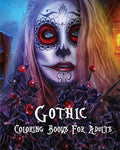 Gothic Coloring Books For Adults: Stress Relieving Gothic art Designs (Dia De Los Muertos) - Paperback