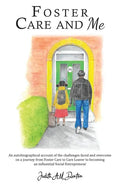 Foster Care and Me - Paperback