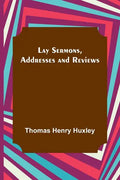 Lay Sermons, Addresses and Reviews - Paperback