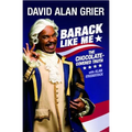 Barack Like Me: The Chocolate-Covered Truth - Paperback