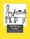 50 Piezas fàciles para piano para principiantes - Paperback