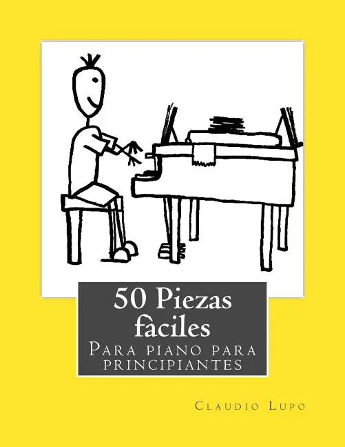 50 Piezas fàciles para piano para principiantes - Paperback