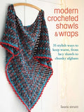Modern Crocheted Shawls and Wraps: 35 Stylish Ways to Keep Warm, from Lacy Shawls to Chunky Afghans - Paperback
