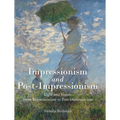 Impressionism and Post-Impressionism: Light and Vision: From Impressionism to Post-Impressionism - Hardcover