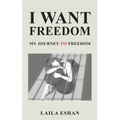 I Want Freedom - Paperback