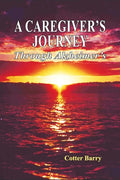 A Caregiver's Journey Through Alzheimer's - Paperback