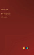 The Scapegoat: in large print - Hardcover