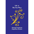 Life in the Far West - Paperback