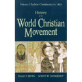 History of the World Christian Movement: Volume I: Earliest Christianity to 1453 - Paperback