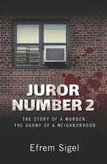 Juror Number 2: The Story of a Murder, the Agony of a Neighborhood - Paperback