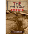 The Cold War for Kids - Paperback