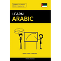 Learn Arabic - Quick / Easy / Efficient: 2000 Key Vocabularies - Paperback