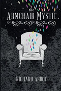 The Armchair Mystic: Adventures Within! - Paperback