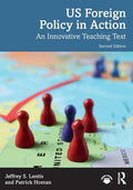 Us Foreign Policy in Action: An Innovative Teaching Text - Paperback