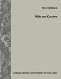 Rifle and Carbine (TC 3-22.9 / FM 3-22.9) - Paperback