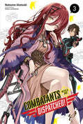 Combatants Will Be Dispatched!, Vol. 3 (Light Novel): Volume 3 - Paperback