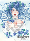 I Daydream - Grayscale Coloring Book: Beautiful Fantasy portraits and Flowers - Hardcover