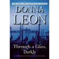Through a Glass, Darkly: A Commissario Guido Brunetti Mystery - Paperback