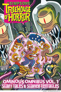 The Simpsons Treehouse of Horror Ominous Omnibus Vol. 1: Scary Tales & Scarier Tentacles: Volume 1 - Hardcover