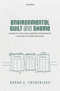 Environmental Guilt and Shame: Signals of Individual and Collective Responsibility and the Need for Ritual Responses - Hardcover