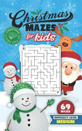 Christmas Mazes for Kids 69 Mazes Difficulty Level Medium: Fun Maze Puzzle Activity Game Books for Children - Holiday Stocking Stuffer Gift Idea - Sno - Paperback
