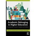 Academic Belonging in Higher Education: Fostering Student Connection, Competence, and Confidence - Paperback