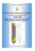 The Holistic Spine - Associations and Reflections: Acupressure and Reflexology in Action - Paperback