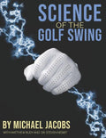 Science of the Golf Swing - Paperback