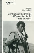 Conflict and the Decline of Pastoralism in the Horn of Africa - Paperback
