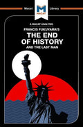 An Analysis of Francis Fukuyama's The End of History and the Last Man - Paperback