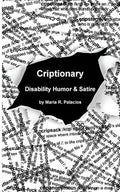 Criptionary: Disability Humor & Satire - Paperback