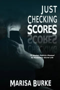 Just Checking Scores: TV Anchor Publicly Shamed by Husband's Secret Sex Life - Paperback