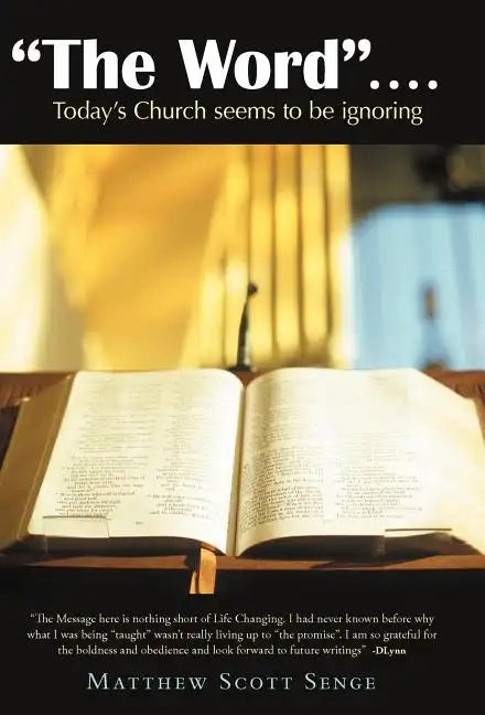 The Word ....: Today's Church Seems to Be Ignoring - Hardcover