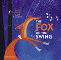 The Fox on the Swing - Hardcover