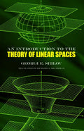 An Introduction to the Theory of Linear Spaces - Paperback