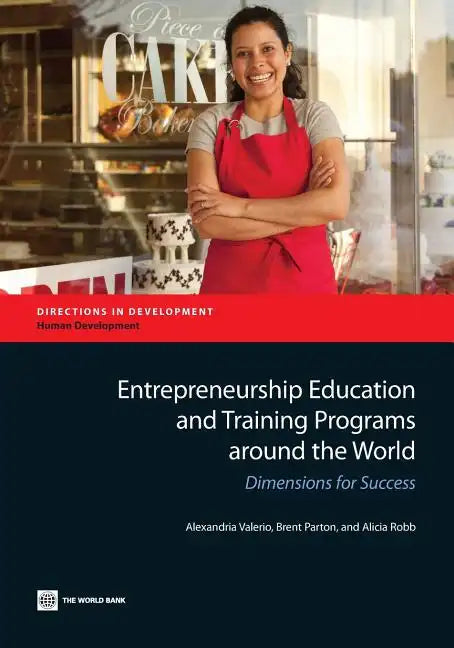 Entrepreneurship Education and Training Programs Around the World: Dimensions for Success - Paperback