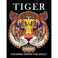 Tiger Coloring Books for Adults: Wild Animal Stress-relief Coloring Book For Grown-ups - Paperback