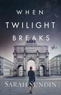 When Twilight Breaks - Hardcover