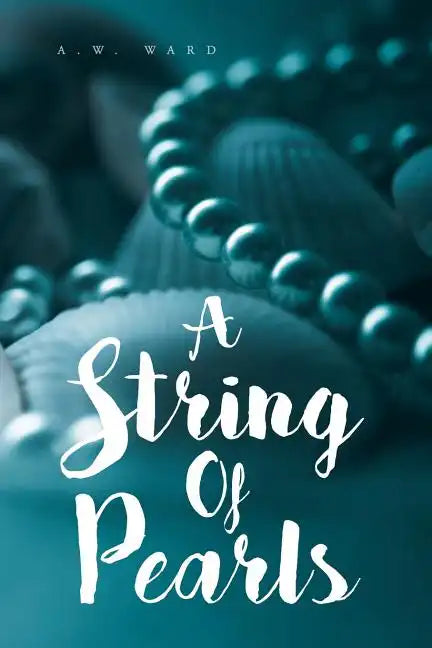 A String of Pearls: A Collection of Bible Verses for Those Who Are Hungry - Paperback