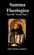 Summa Theologica Tertia Pars, (Third Part) - Hardcover