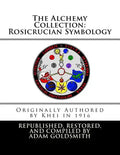 The Alchemy Collection: Rosicrucian Symbology - Paperback
