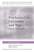 Psychoanalysis, Literature and War: Papers 1972-1995 - Paperback
