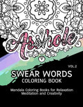 Swear Words Coloring Book Vol.2: Mandala Coloring Books for Relaxation Meditation and Creativity - Paperback